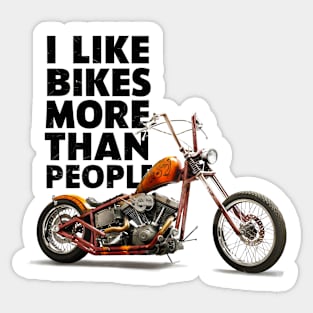 I like bikes more than people Humorous Auto Enthusiast tee Sticker